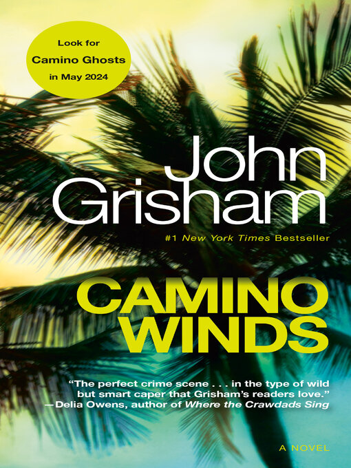 Title details for Camino Winds by John Grisham - Available